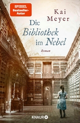 Die Bibliothek im Nebel -  Kai Meyer