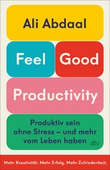 Feel-Good Productivity -  Ali Abdaal