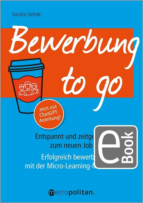 Bewerbung to go - Sandra Gehde