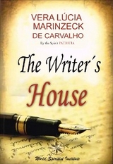 Writer's House -  Vera Lucia Marinzeck de Carvalho,  Spiritist Romance by Patricia