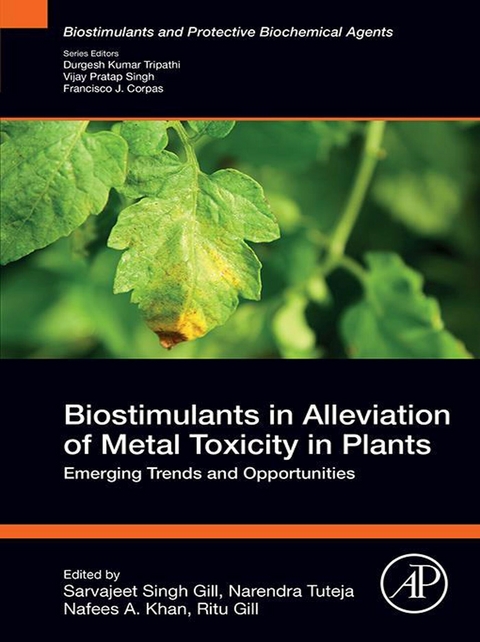 Biostimulants in Alleviation of Metal Toxicity in Plants - 