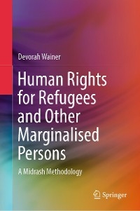 Human Rights for Refugees and Other Marginalised Persons -  Devorah Wainer