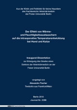 Der Effekt von Wärmeund Feuchtigkeitsaustauschern auf die intraoperative Temperaturentwicklung bei Hund und Katze - Alexandra Tischer