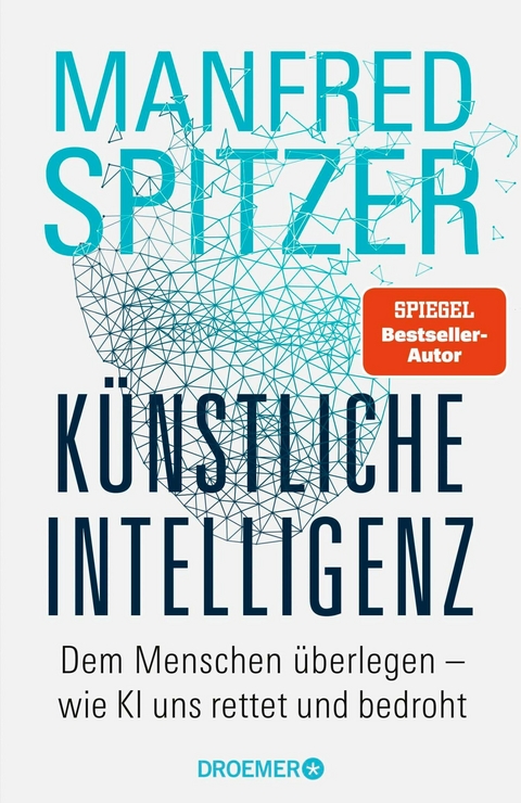 Künstliche Intelligenz -  Manfred Spitzer