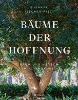 Bäume der Hoffnung - Susanne Fischer-Rizzi