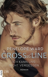 Cross The Line -  Penelope Ward