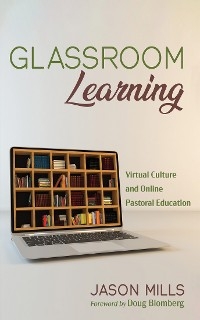 Glassroom Learning - Jason Mills