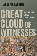 Great Cloud of Witnesses -  Jackson Lashier