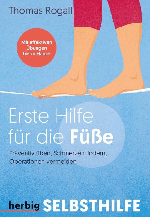 Erste Hilfe für die Füße - Thomas Rogall