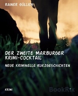 Der zweite Marburger Krimi-Cocktail - Rainer Güllich