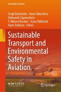 Sustainable Transport and Environmental Safety in Aviation - 