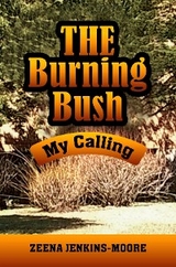 Burning Bush My Calling -  Zeena Jenkins-Moore