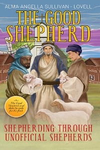 The Good Shepherd - Alma Angella Sullivan-Lovell