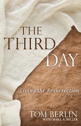 The Third Day - Tom Berlin, Mark A. Miller