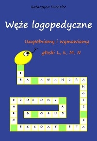 Uzupełniamy i wymawiamy głoski L, Ł, M, N - Katarzyna Michalec