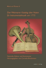 Der „Weimarer Katalog über Noten für Instrumentalmusik um 1775“ - 