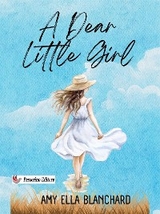 A Dear Little Girl - Amy Ella Blanchard