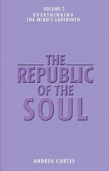 Republic of the Soul: Volume 2 - Overthinking -  Cortes