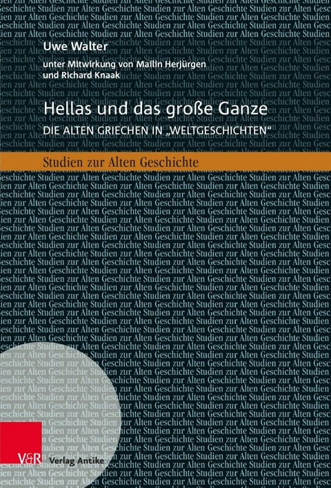 Hellas und das große Ganze -  Uwe Walter