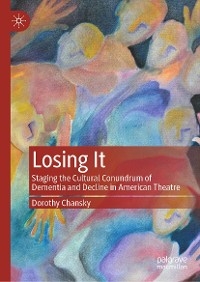 Losing It - Dorothy Chansky