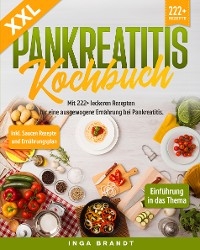 XXL Pankreatitis Kochbuch - Inga Brandt