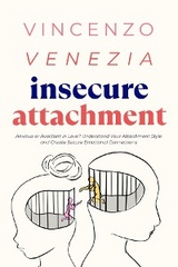 Insecure Attachment - Vincenzo Venezia