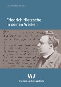 Friedrich Nietzsche in seinen Werken - Lou Andreas-Salomé