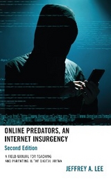 Online Predators, An Internet Insurgency -  Jeffrey A. Lee