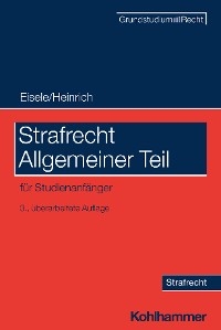 Strafrecht Allgemeiner Teil -  Jörg Eisele,  Bernd Heinrich