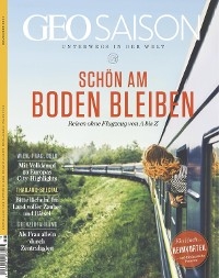 GEO SAISON 11/2021 - Schön am Boden bleiben - GEO SAISON Redaktion