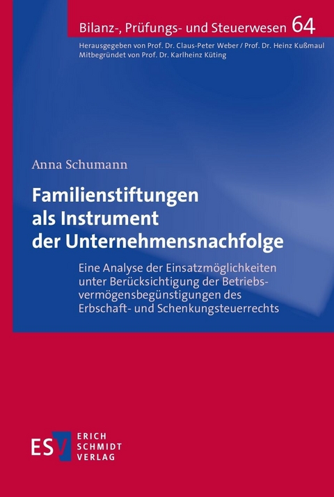 Familienstiftungen als Instrument der Unternehmensnachfolge -  Anna Schumann