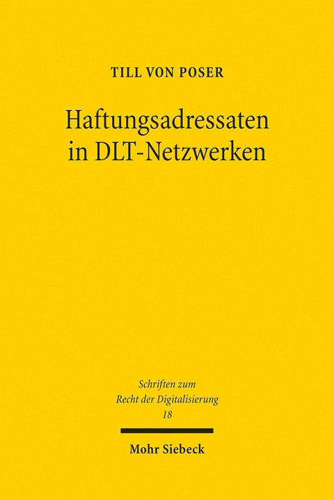 Haftungsadressaten in DLT-Netzwerken -  Till von Poser