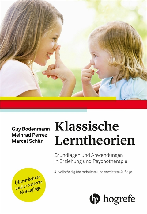 Klassische Lerntheorien - Guy Bodenmann, Meinrad Perrez, Marcel Schär