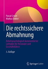 Die rechtssichere Abmahnung - Pascal Croset, Markus Dobler