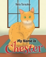 My Name Is Chester -  Nola Taracko