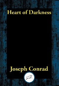 Heart of Darkness -  Joseph Conrad