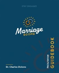 Marriage Score Facilitator Guidebook -  Dr. Charles Dickens