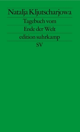 Tagebuch vom Ende der Welt -  Natalja Kljutscharjowa