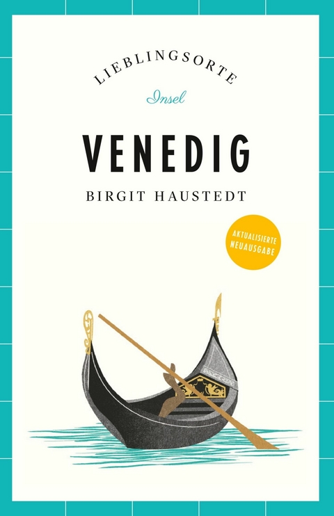 Venedig Reiseführer LIEBLINGSORTE -  Birgit Haustedt