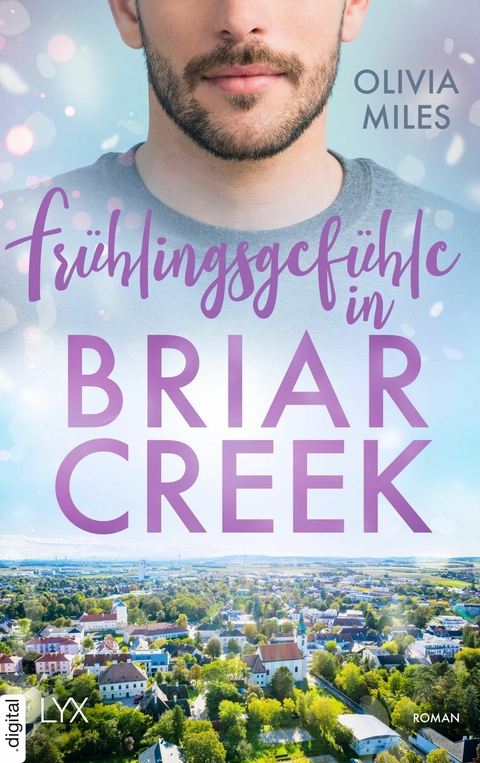 Frühlingsgefühle in Briar Creek -  Olivia Miles