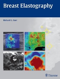 Breast Elastography -  Richard G. Barr