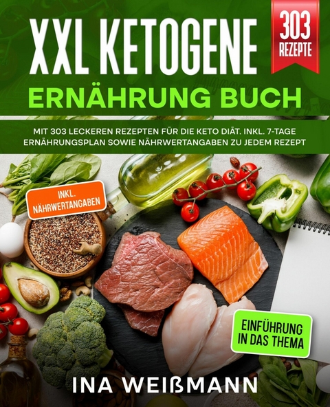 XXL Ketogene Ernährung Buch - Ina Weißmann