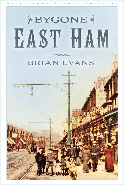 Bygone East Ham -  Brian Evans