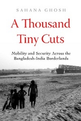 A Thousand Tiny Cuts - Sahana Ghosh