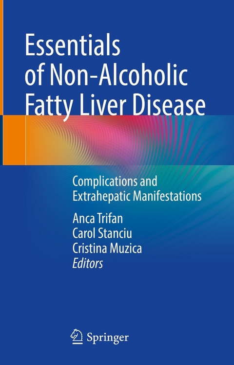 Essentials of Non-Alcoholic Fatty Liver Disease - 