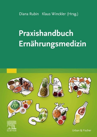 Praxishandbuch Ernährungsmedizin - Diana Rubin; Klaus Winckler