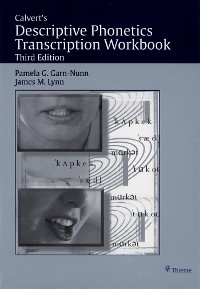 Calvert's Descriptive Phonetics Transcription Workbook -  Pamela G. Garn-Nunn,  James M. Lynn