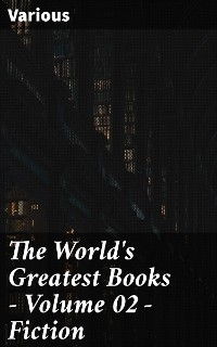 The World's Greatest Books — Volume 02 — Fiction -  Various