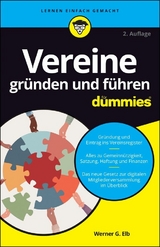 Vereine gründen und führen für Dummies - Werner G. Elb