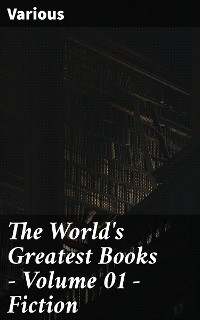 The World's Greatest Books — Volume 01 — Fiction -  Various